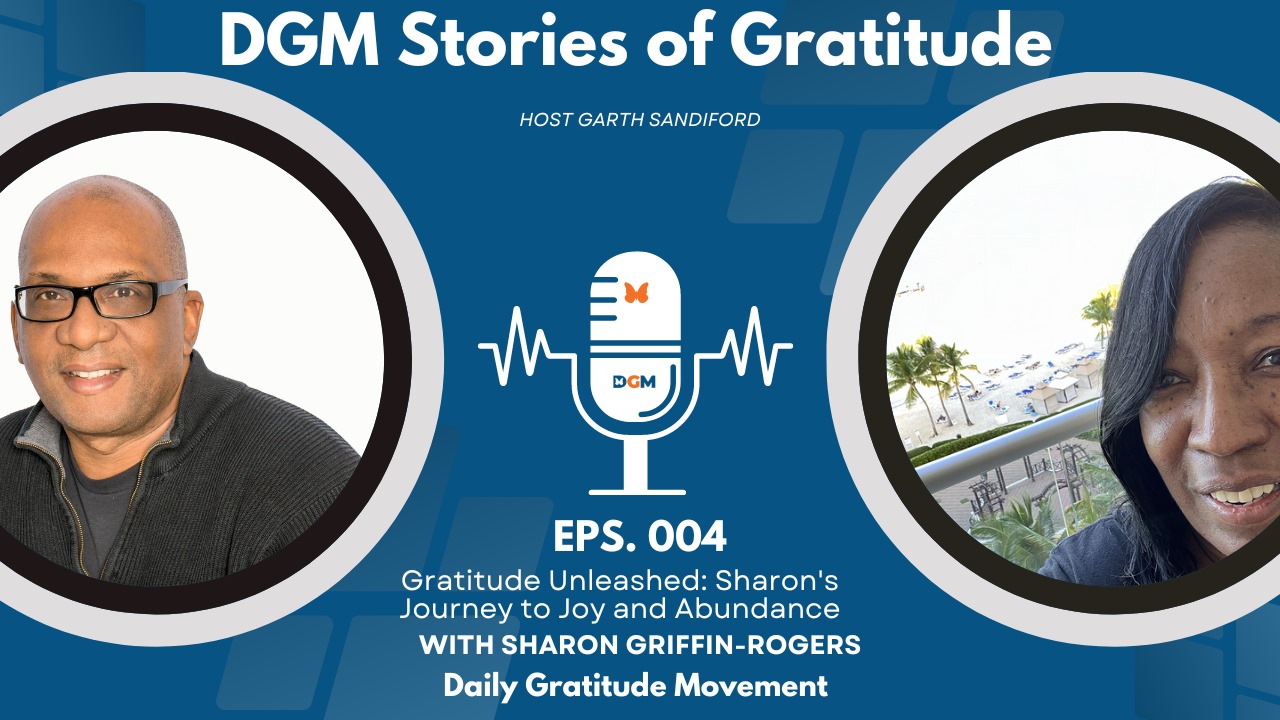 Gratitude Unleashed: Sharon's Journey to Joy and Abundance